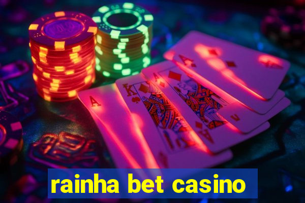 rainha bet casino